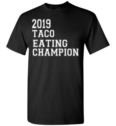 SportsMarket Premium Clothing Line-St. Paddy's Day Tshirt-2019 Taco Eating Champion-Tshirt-Teescape-Black-S-SportsMarkets