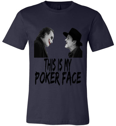 SportsMarket Premium Clothing Line-This is My Poker Face Tshirt