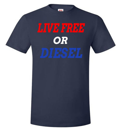 SportsMarket Premium Clothing Line-Live Free or Diesel Hanes Tshirt