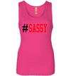 SportsMarket Premium Clothing Line-#Sassy Next Level Ladies Tank Top