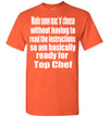 SportsMarket Premium Clothing Line-Top Chef Ready Tshirt-SportsMarkets-Orange-S-SportsMarkets
