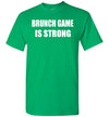 SportsMarket Premium Clothing Line-St. Paddy's Day Tshirt-Brunch Game is Strong-Tshirt-Teescape-Irish Green-S-SportsMarkets