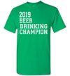 SportsMarket Premium Clothing Line-St. Paddy's Day Tshirt-2019 Beer Drinking Champion-Tshirt-Teescape-Irish Green-S-SportsMarkets