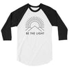 SportsMarkets Premium Clothing Line-Be the Light 3/4 sleeve Unisex Tshirt