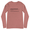SportsMarkets Premium Clothing Line-Empowered Unisex  Long sleeve Tshirt